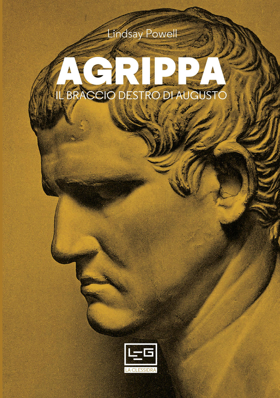 Agrippa. Il braccio destro di Augusto