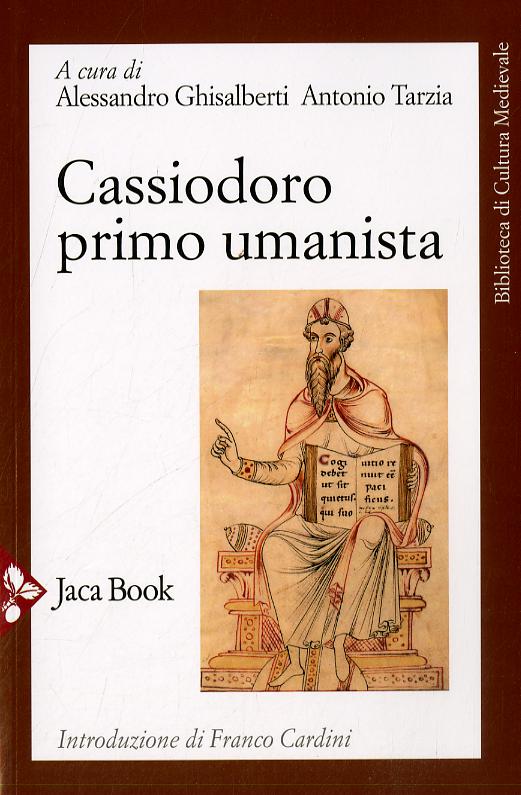 Cassiodoro primo umanista