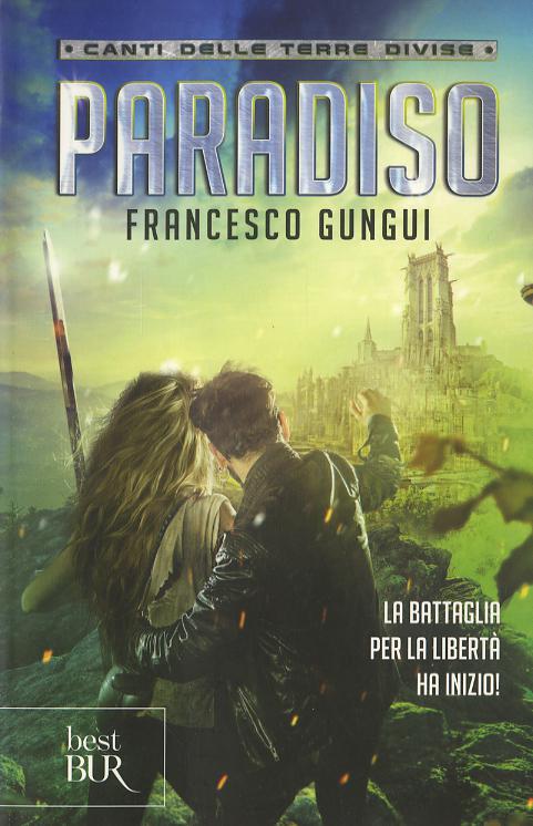 Paradiso. Canti delle terre divise