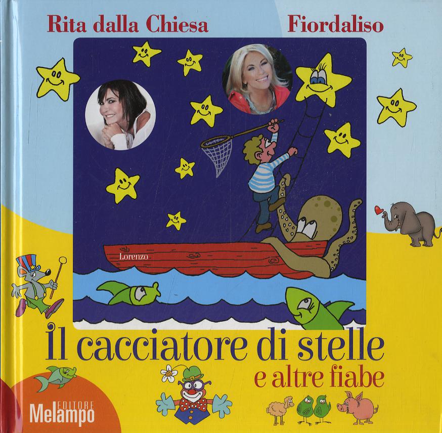 Cacciatore di stelle e altre fiabe. Ediz. a colori