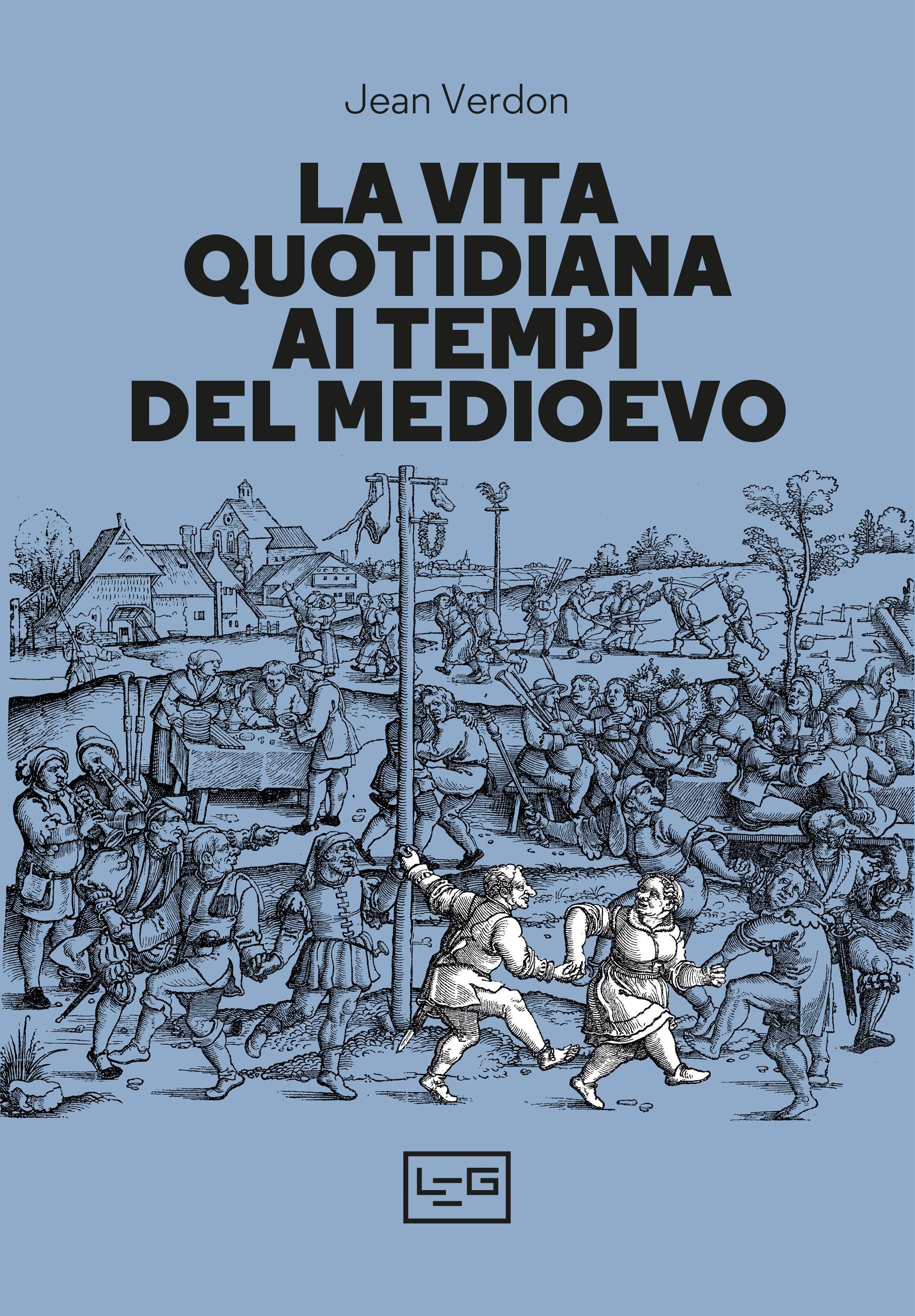 Vita quotidiana ai tempi del Medioevo