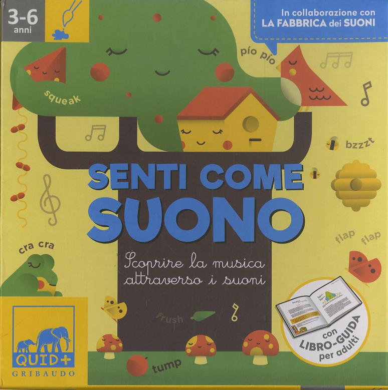 Senti come suono. Scoprire la musica attraverso i suoni. Ediz. a colori. Con gadget
