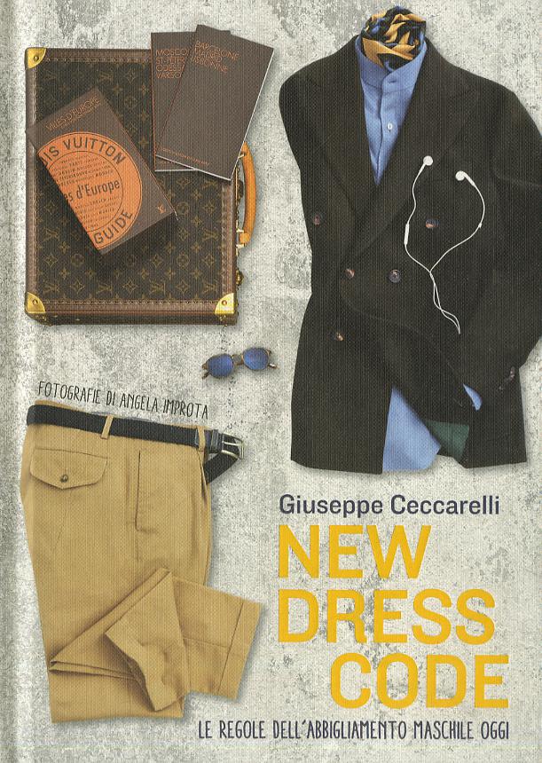 New dress code. Le regole dell abbigliamento maschile oggi
