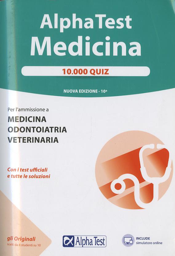 Alpha Test. Medicina. 10.000 quiz. Con software di simulazione