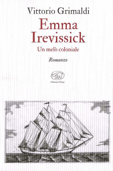 Emma Irevissick. Un melo  coloniale