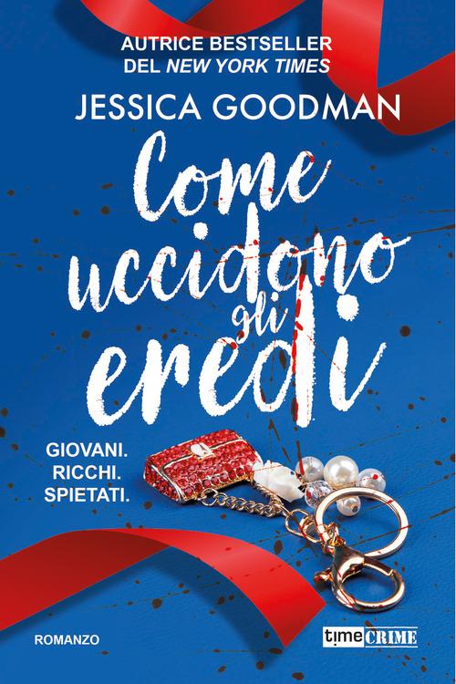 Come uccidono gli eredi