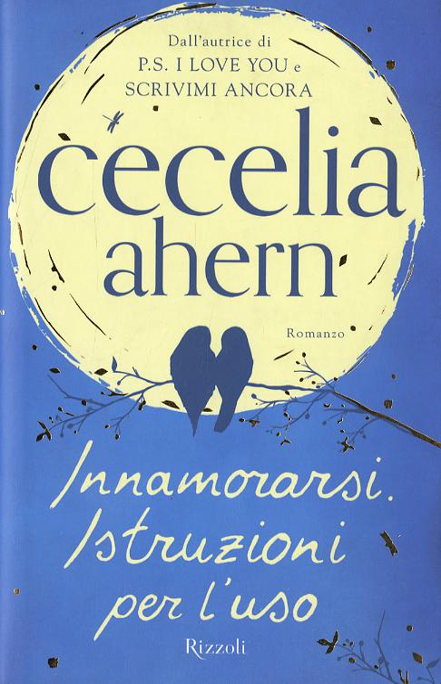 Innamorarsi. Istruzioni per l uso