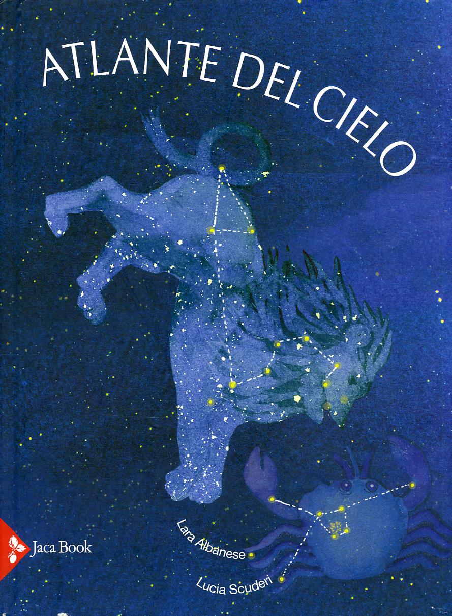 Atlante del cielo. Ediz. a colori