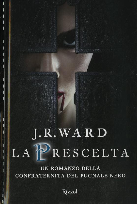 Prescelta. La confraternita del pugnale nero