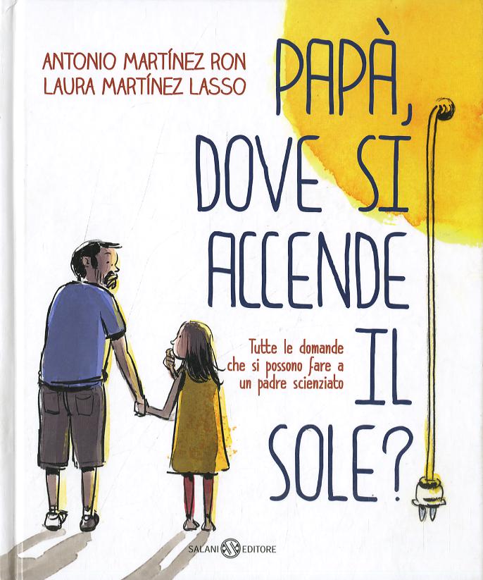 Papa , dove si accende il sole?