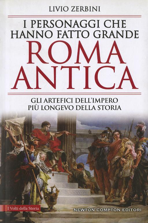 Personaggi che hanno fatto grande Roma antica