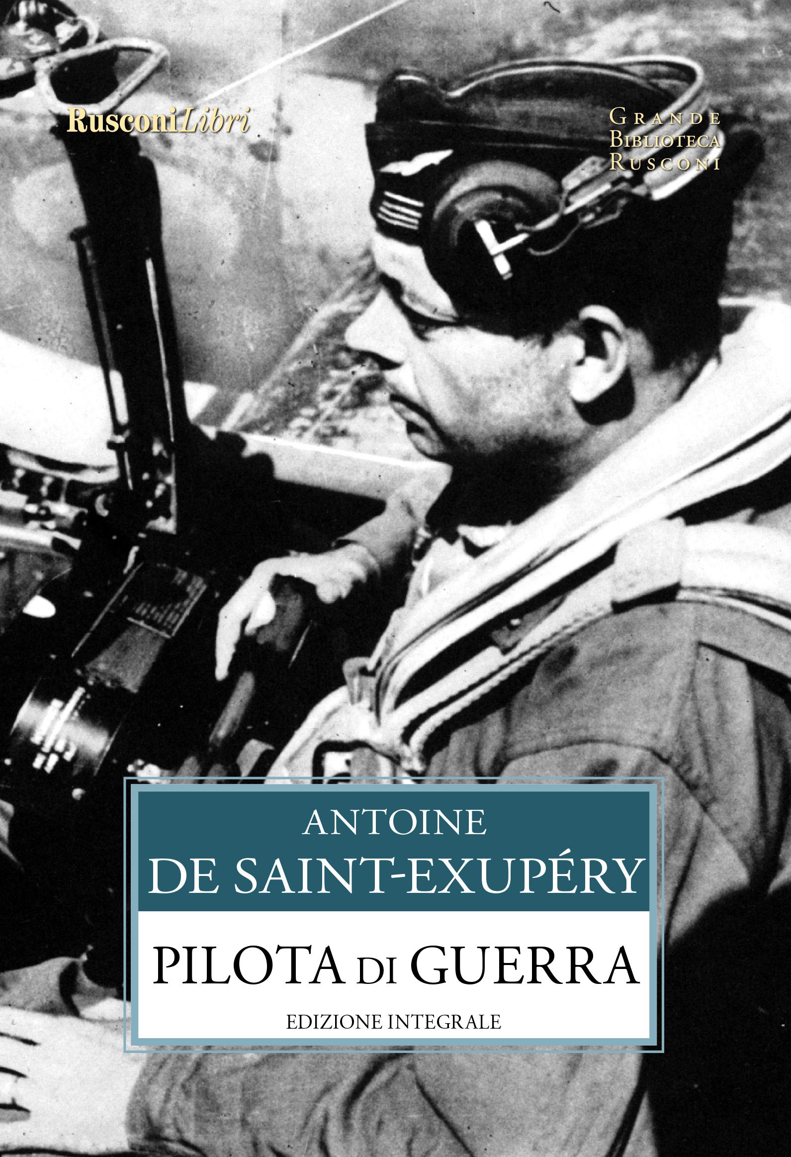 Pilota di guerra. Ediz. integrale
