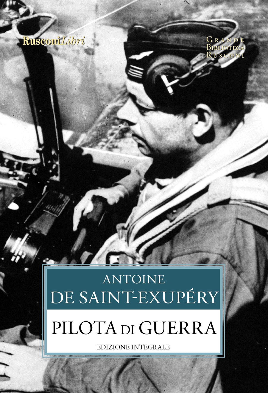 Pilota di guerra. Ediz. integrale
