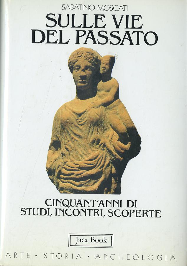 Sulle Vie Del Passato. Cinqu (Fc)