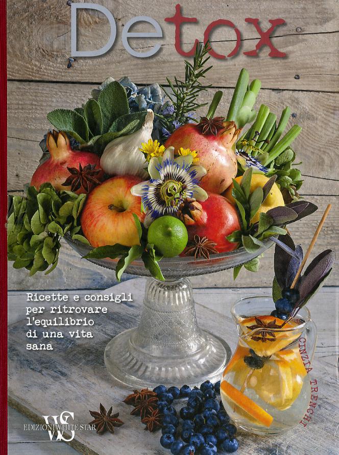 Detox. Ricette e consigli per ritrovare l equilibrio di una vita sana. Ediz. illustrata