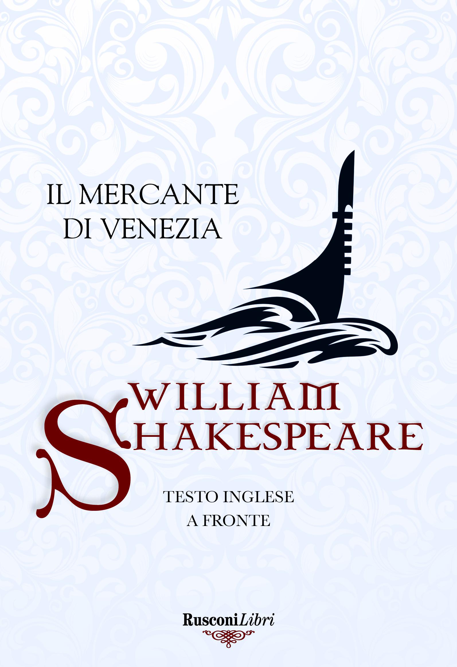 Mercante di Venezia. Testo inglese a fronte. Ediz. integrale