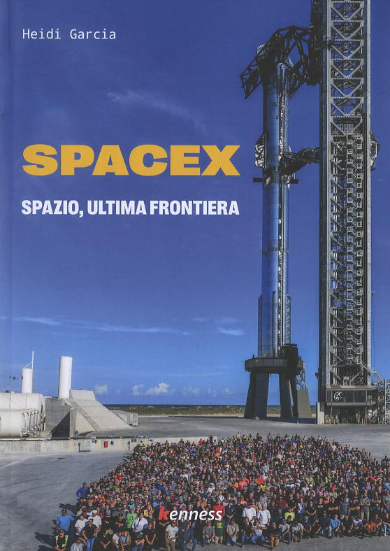 SpaceX. Spazio, ultima frontiera
