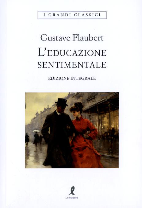 Educazione sentimentale. Ediz. integrale