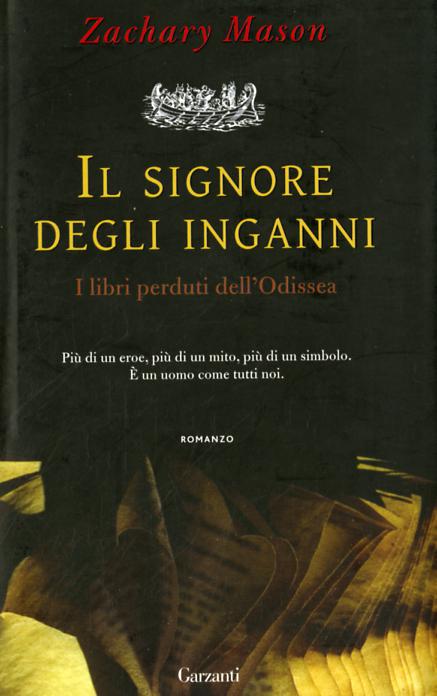 Signore degli inganni. I libri perduti dell Odissea