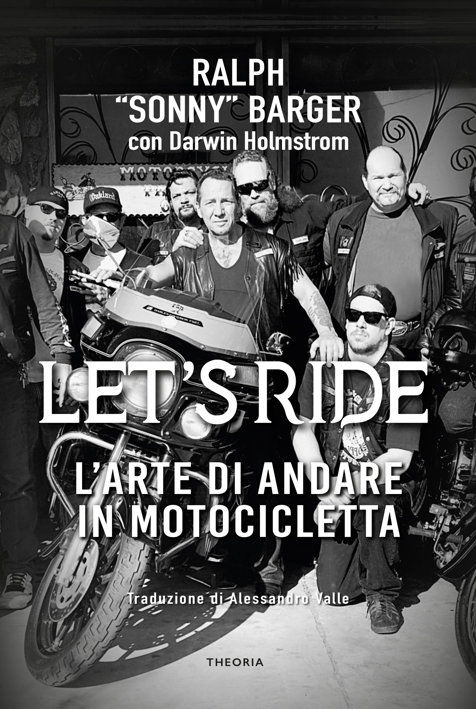 Let s ride. L arte di andare in motocicletta