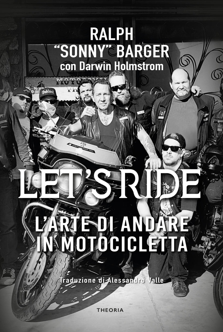 Let s ride. L arte di andare in motocicletta