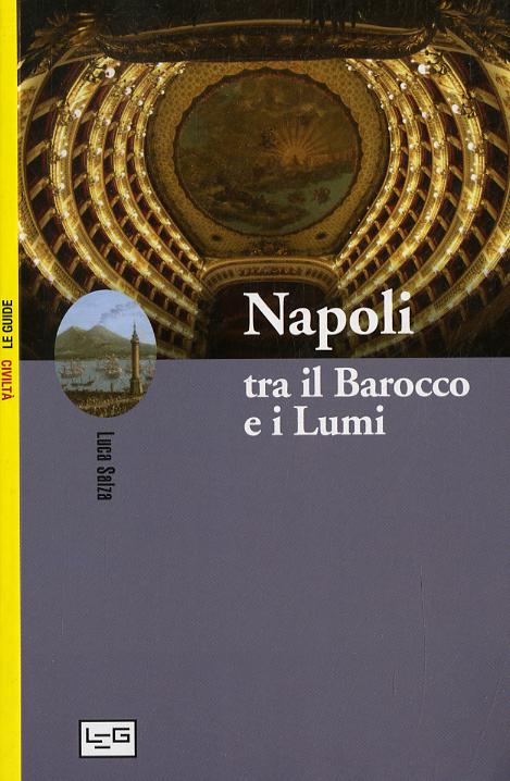Napoli Tra Il Barocco E I Lumi