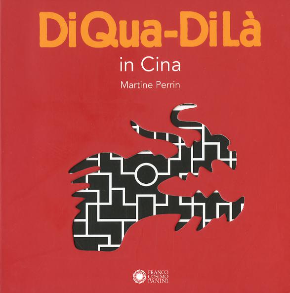 In Cina. DiQua-DiLa . Ediz. a colori