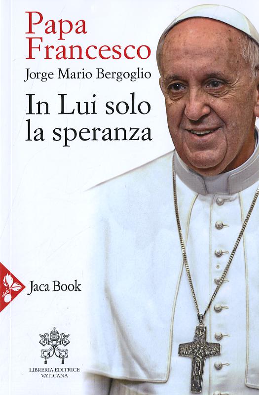 In Lui Solo La Speranza. (Fc)