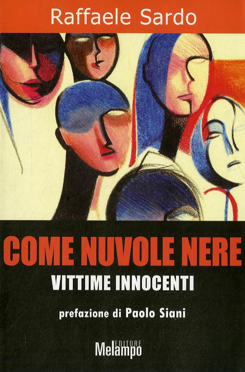 Come nuvole nere. Vittime innocenti