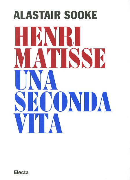Henri Matisse. Una seconda vita