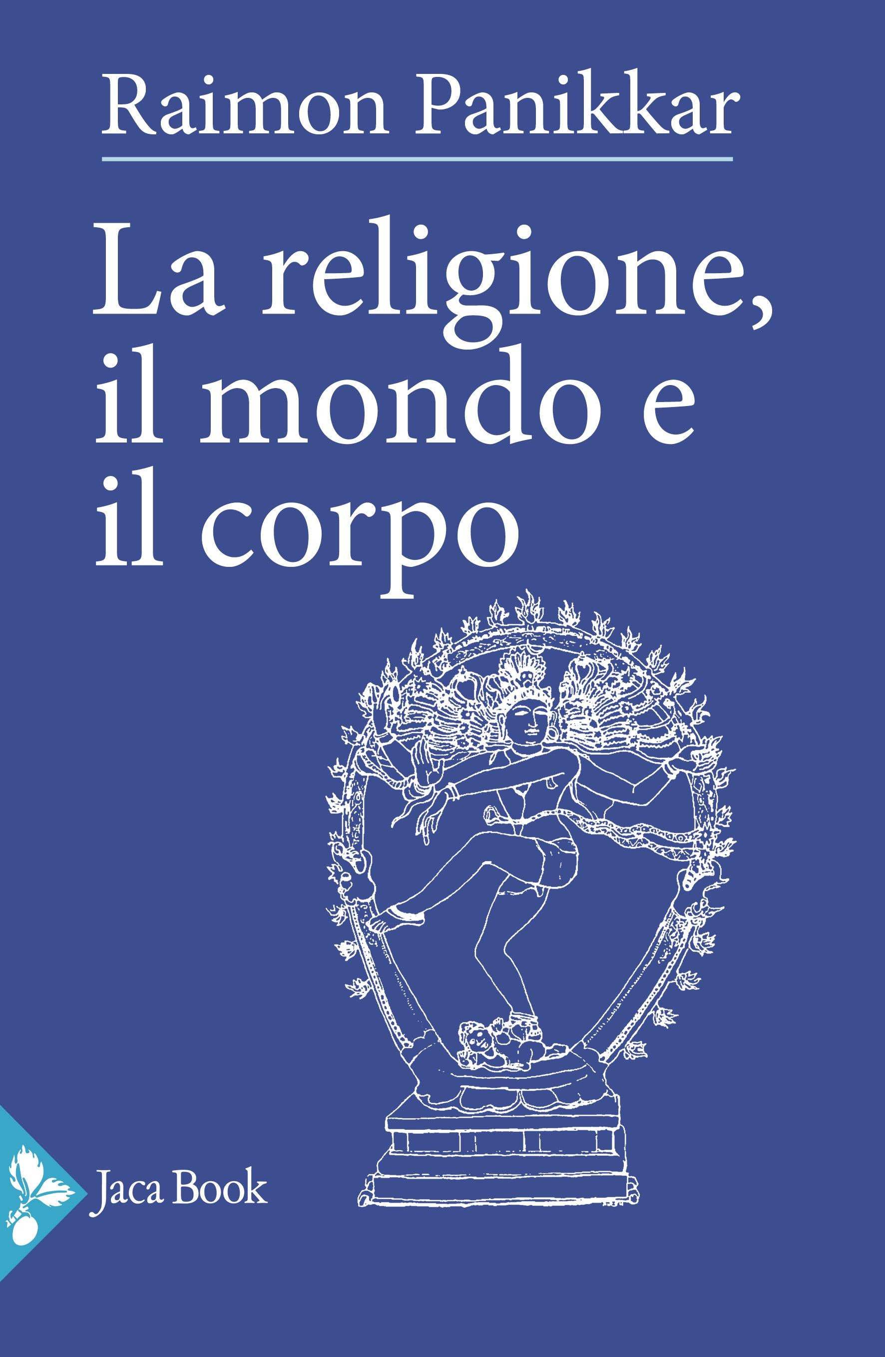 Religione, il mondo e il corpo