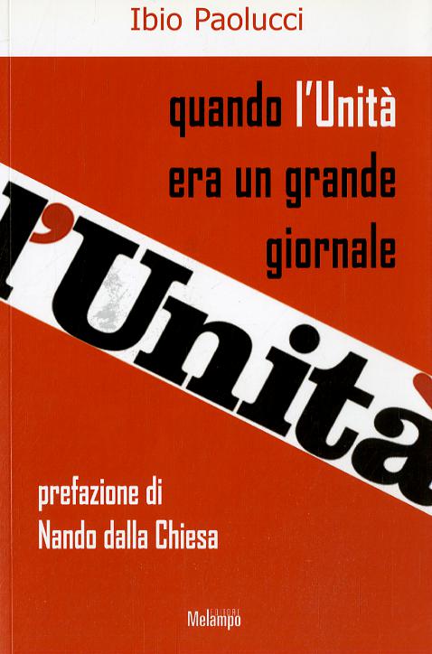 Quando l Unita  era un grande giornale