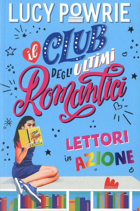 Lettori in azione. Il club degli ultimi romantici. Nuova ediz.