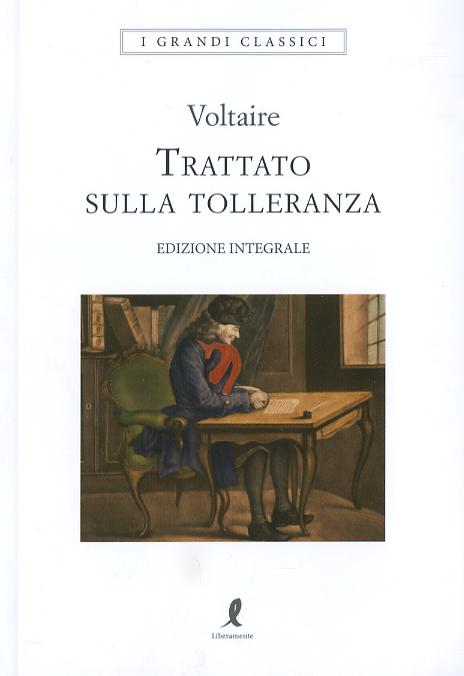 Trattato sulla tolleranza. Ediz. integrale