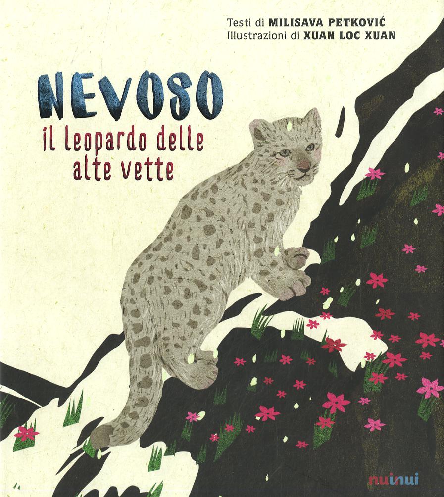 Nevoso. Il leopardo delle alte vette. Ediz. a colori