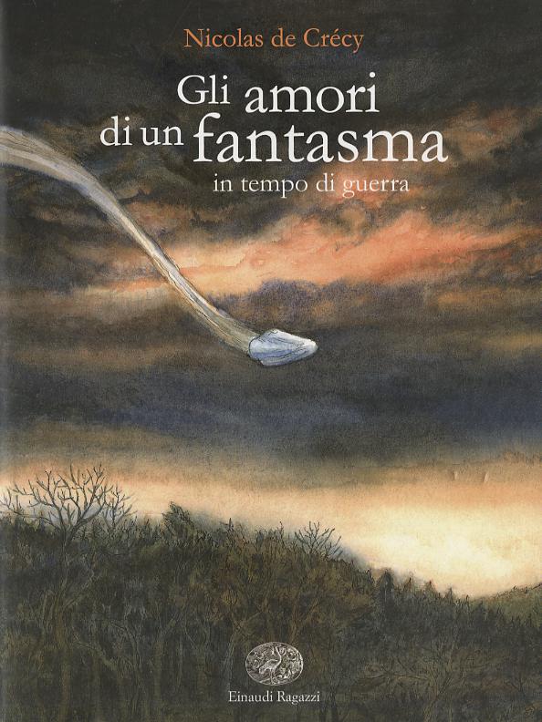 Amori di un fantasma in tempo di guerra
