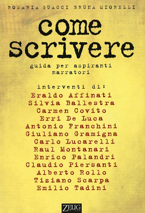 Come scrivere. Guida per aspiranti scrittori