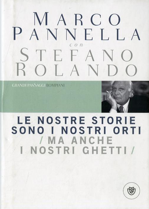 Nostre storie sono i nostri orti (ma anche i nostri ghetti)