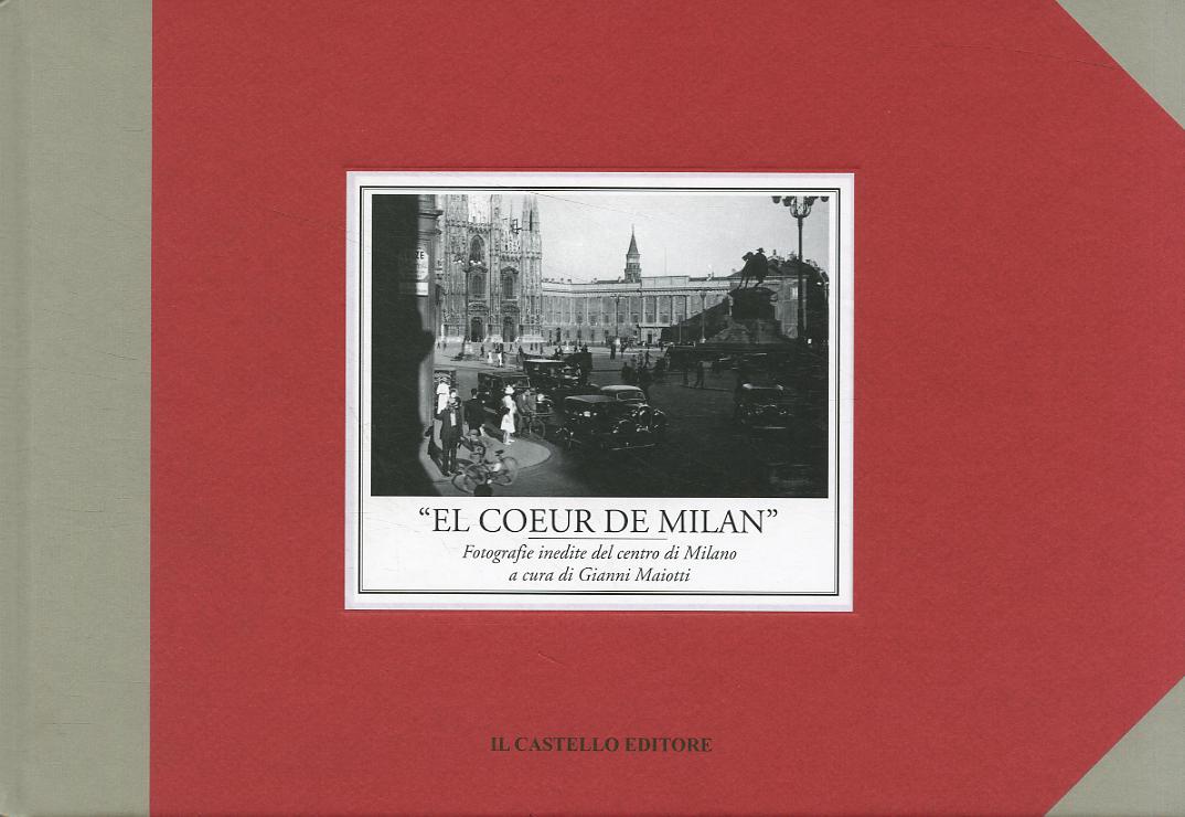 El coeur de Milan. Ediz. illustrata