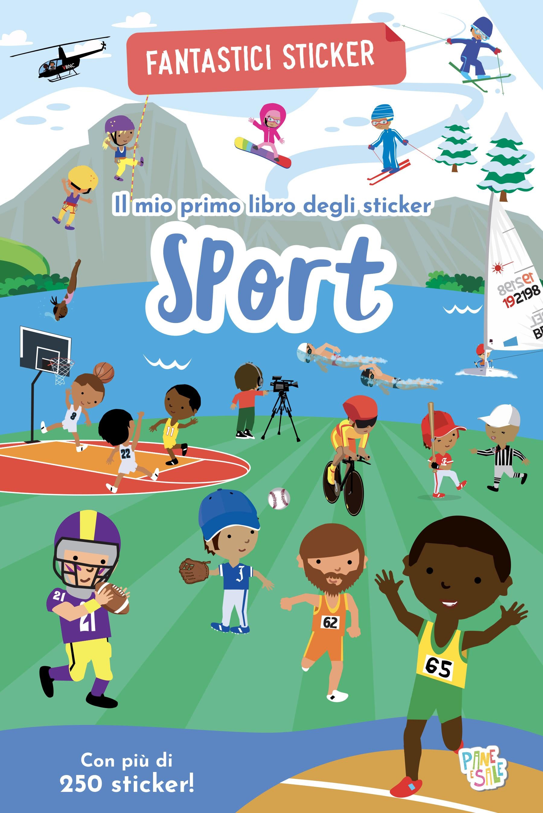 Sport. Fantastici sticker. Ediz. a colori