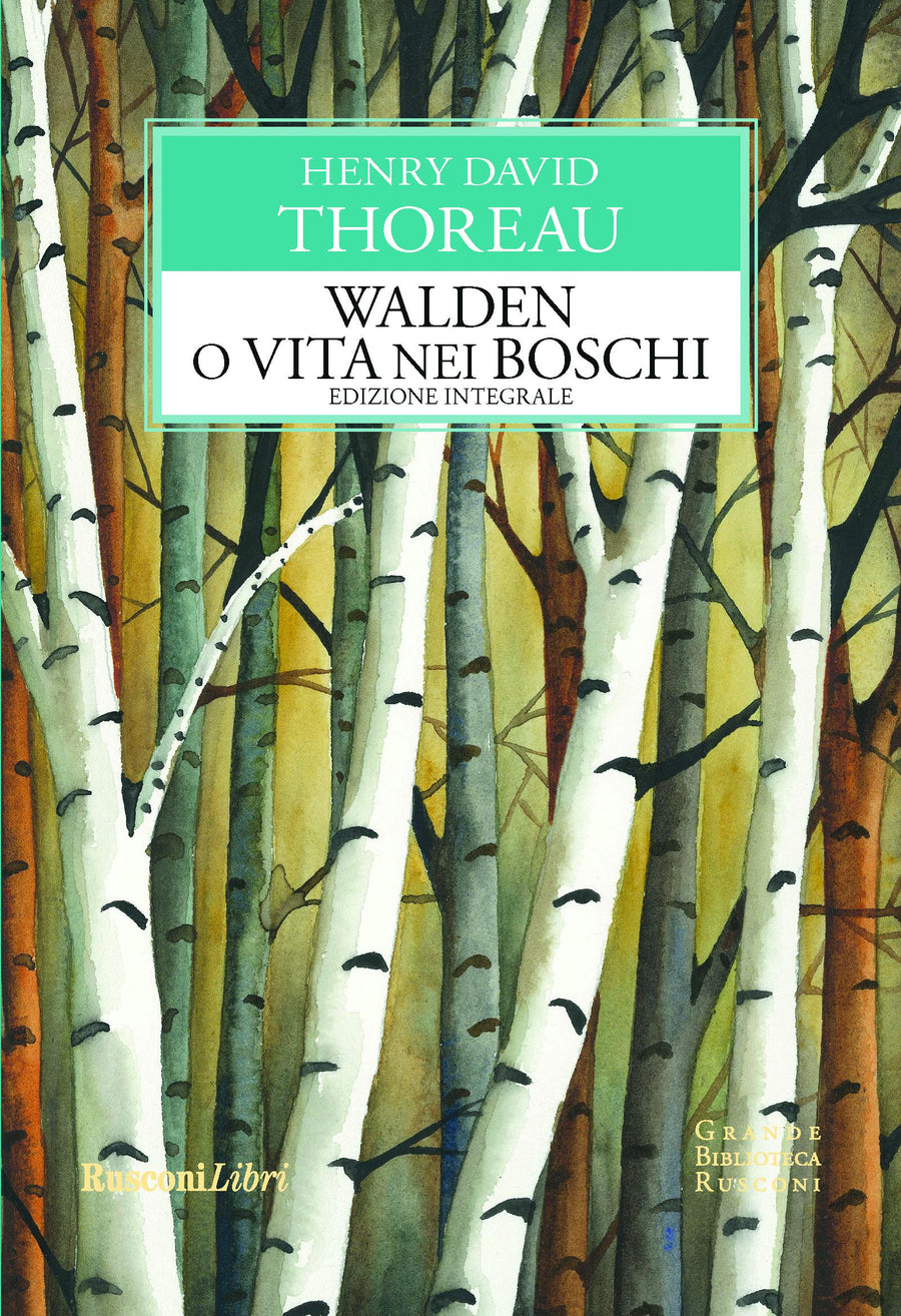 Walden o Vita nei boschi