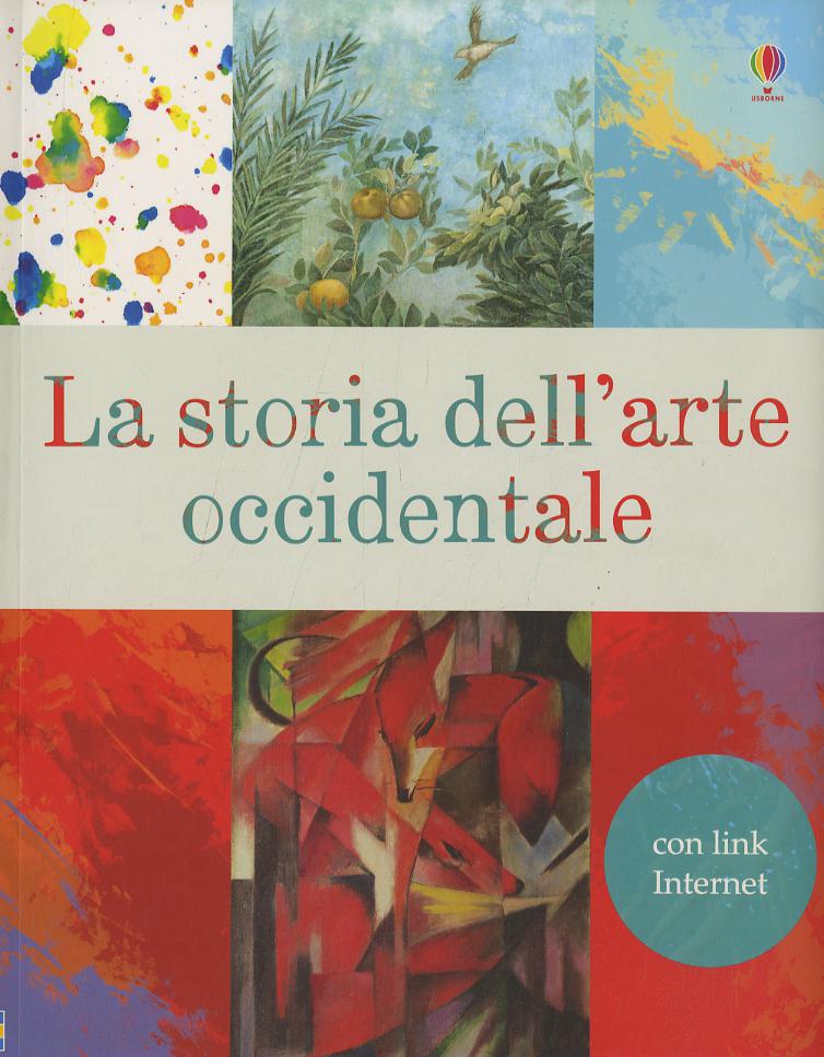 Storia dell arte occidentale. Ediz. illustrata