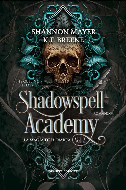 Magia dell ombra. Shadowspell Academy. The culling trials