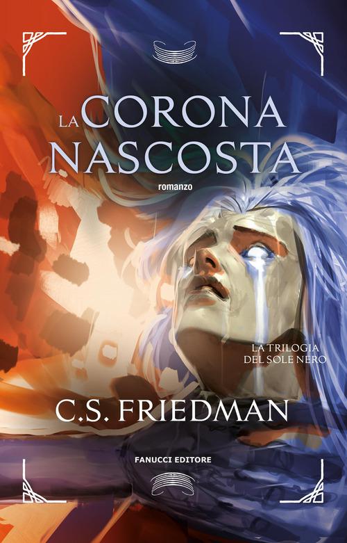 Corona nascosta. La trilogia del sole nero