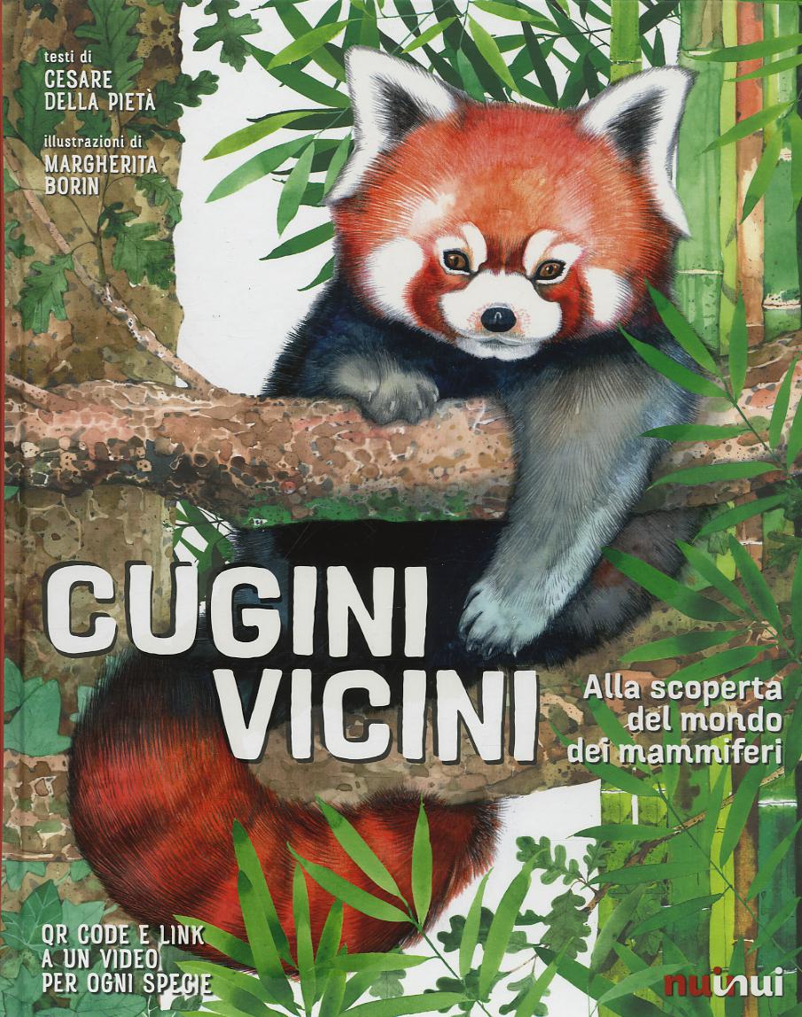 Cugini vicini. Alla scoperta del mondo dei mammiferi