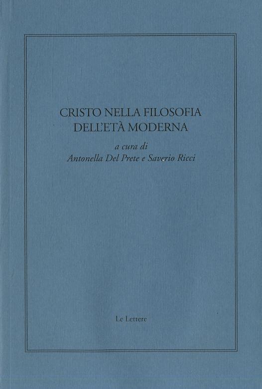 Cristo nella filosofia dell eta  moderna