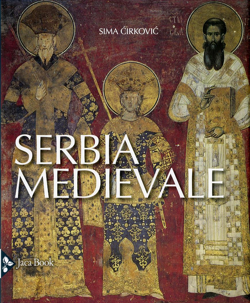 Serbia medievale. Nuova ediz.