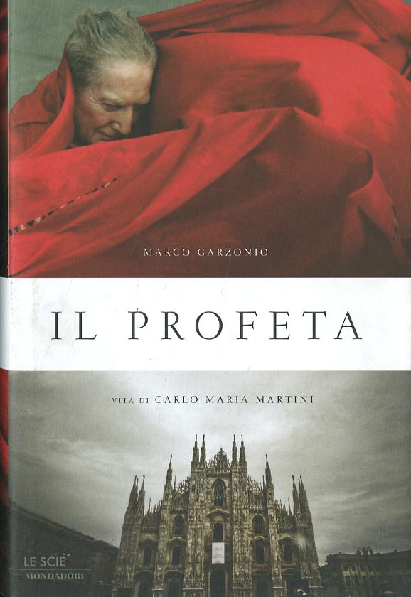 Profeta. Vita di Carlo Maria Martini