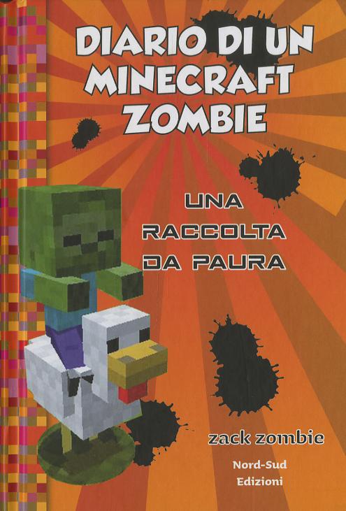 Diario di un Minecraft Zombie. Una raccolta da paura