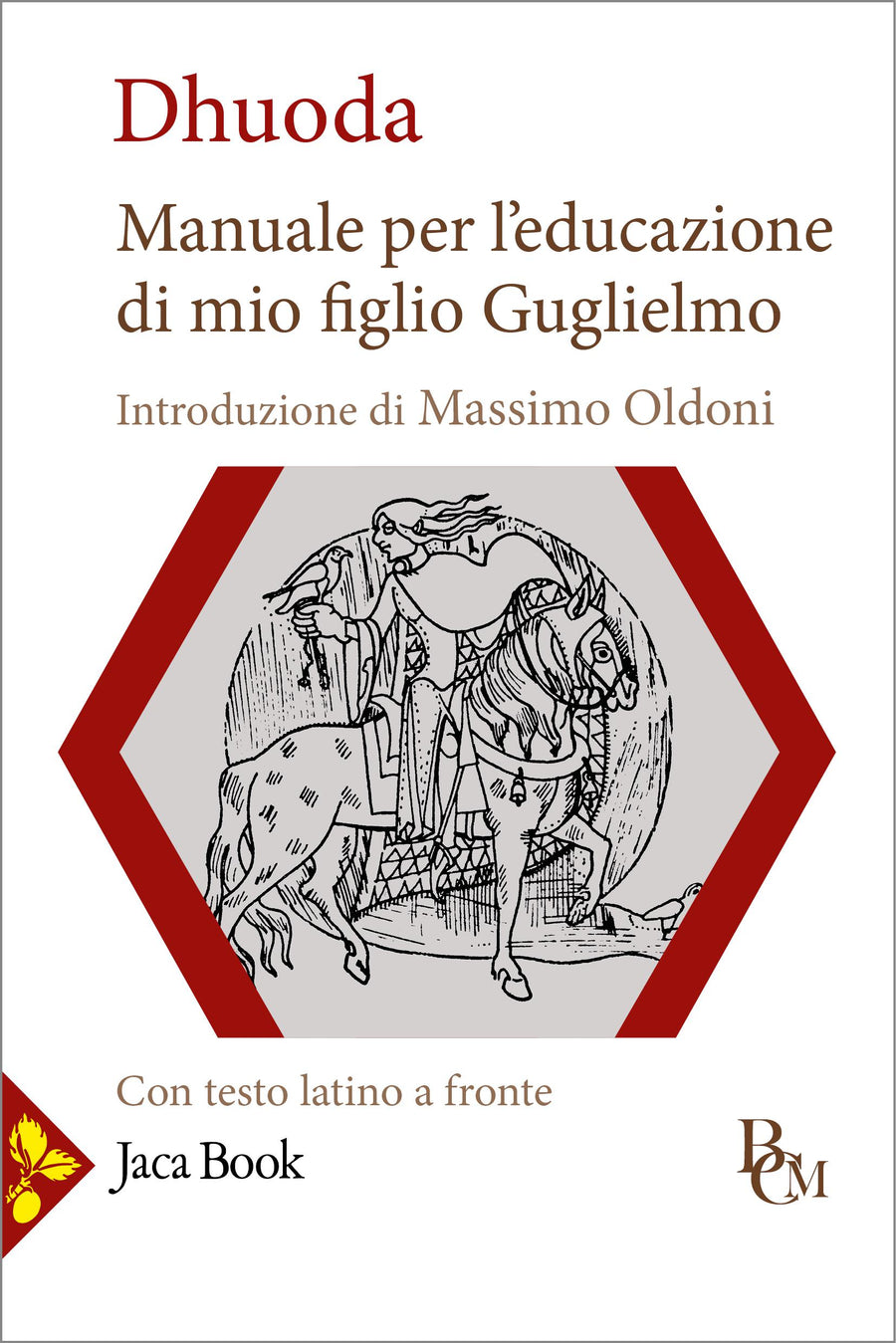 Manuale per l educazione di mio figlio Guglielmo. Testo latino a fronte